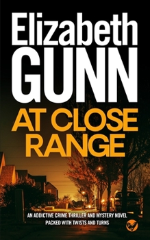 Paperback AT CLOSE RANGE an addictive crime thriller and mystery novel packed with twists and turns Book