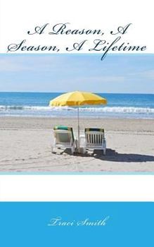 Paperback A Reason, A Season, A Lifetime Book