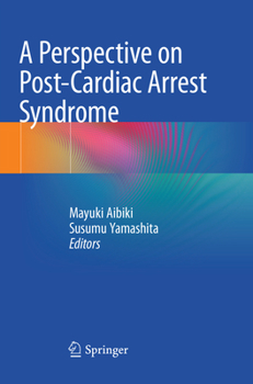 Paperback A Perspective on Post-Cardiac Arrest Syndrome Book