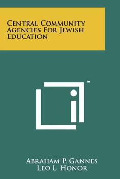 Paperback Central Community Agencies for Jewish Education Book