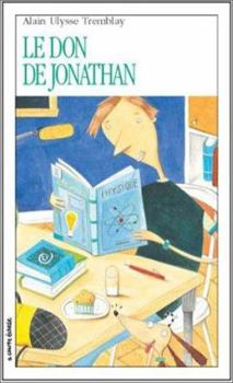 Paperback Le Don De Jonathan (Roman Jeunesse, 124) (French Edition) [French] Book