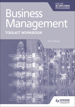 Paperback Business Management Toolkit Workbook for the IB Diploma Book