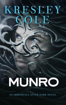 Munro - Book #18 of the Immortals After Dark