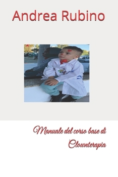 Paperback Manuale del corso base di Clownterapia [Italian] Book