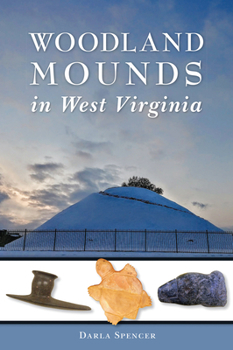 Woodland Mounds in West Virginia