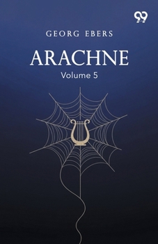 Paperback Arachne Volume 5 Book