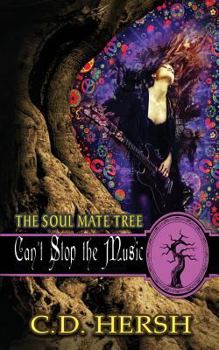 Can't Stop the Music - Book #2 of the Soul Mate Tree