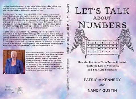 Paperback Let's Talk About Numbers: How the Letters of Your Name Coincide with the Law of Vibration and Your Life Situations Book
