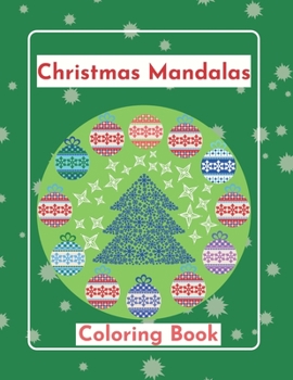 Christmas Mandalas Coloring Book: For kids| Relax and enjoy Christmas Holiday
