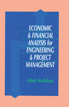 Hardcover Economic and Financial Analysis for Engineering and Project Management Book