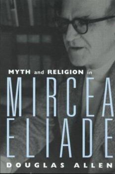 Paperback Myth and Religion in Mircea Eliade Book