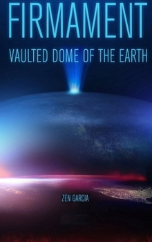 Hardcover Firmament: Vaulted Dome of the Earth Book