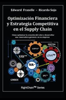 Paperback Optimizacion Financiera y Estrategia Competitiva en el Supply Chain [Spanish] Book