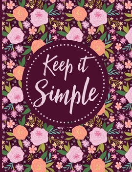 Keep It Simple: Sobriety Journal for Women