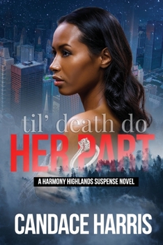 Paperback Til' Death Do Her Part: A Harmony Highlands Suspense Novel Book