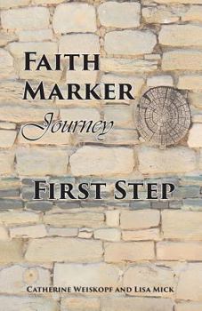 Paperback Faith Marker First Step: A Guided Journal Book