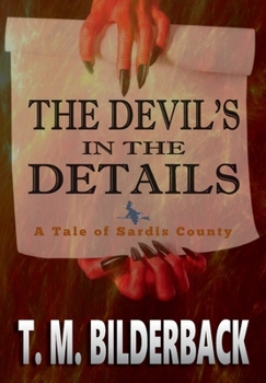 The Devil's In The Details - A Tale Of Sardis County