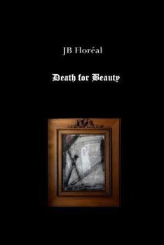 Paperback Death for Beauty: A Tomb for Emily Dickinson Book