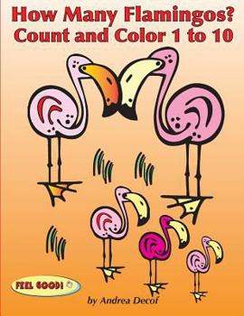 Paperback How Many Flamingos?: Count and Color 1 to 10 Book