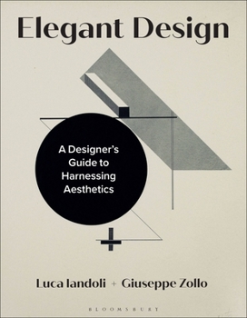 Paperback Elegant Design: A Designer's Guide to Harnessing Aesthetics Book
