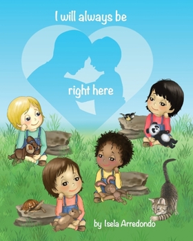 Paperback I will always be right here Book