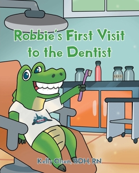 Paperback Robbie's First Visit to the Dentist Book