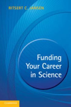 Paperback Funding Your Career in Science: From Research Idea to Personal Grant Book