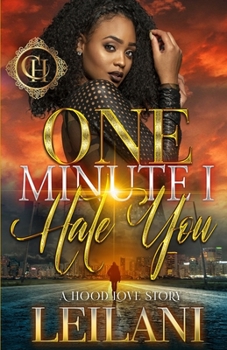 Paperback One Minute I Hate You: A Hood Love Story Book