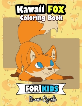 Paperback Kawaii Fox coloring book for kids: Coloring pages Book