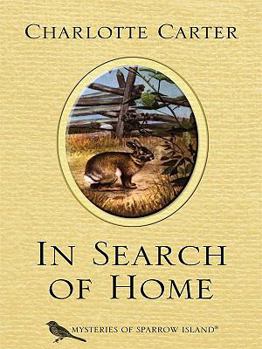 In Search of Home - Book #23 of the Mysteries of Sparrow Island