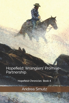 Paperback Hopefield: Wranglers' Promise-Partnership: Hopefield Chronicles Book