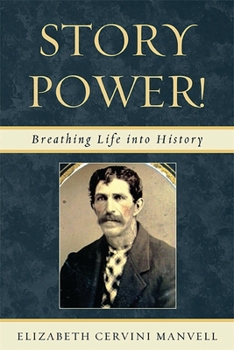 Paperback Story Power: Breathing Life Into History Book