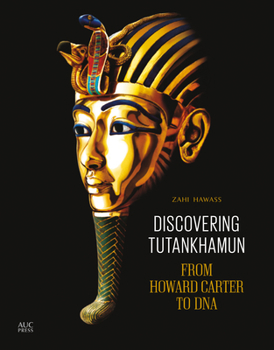 Paperback Discovering Tutankhamun: From Howard Carter to DNA Book