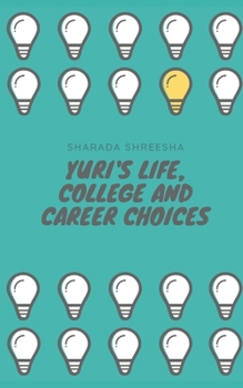 Paperback Yuri's life, college and career choices Book