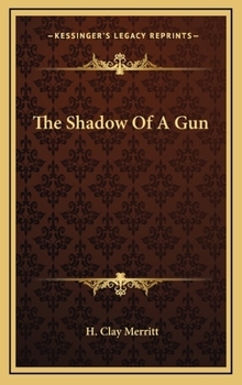 Hardcover The Shadow Of A Gun Book