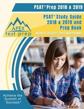 Paperback PSAT Prep 2018 & 2019: PSAT Study Guide 2018 & 2019 and Prep Book with Practice Test Questions Book