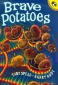 Paperback Brave Potatoes (Reading Railroad) Book
