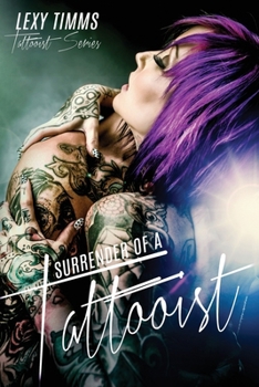 Surrender of a Tattooist - Book #2 of the Tattooist