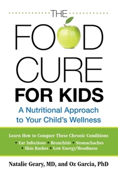Paperback Food Cure for Kids: A Nutritional Approach to Your Child's Wellness Book