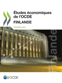 Etudes Economiques de L'Ocde: Finlande 2014