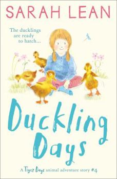 Duckling Days - Book #4 of the Tiger Days