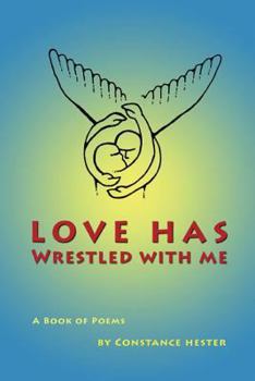 Paperback Love Has Wrestled With Me Book