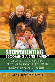 Paperback Stepparenting: Becoming A Stepparent Book