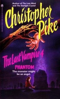 Phantom (The Last Vampire, #4) - Book #4 of the Last Vampire