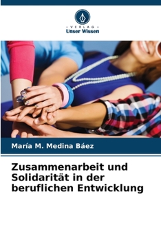 Paperback Zusammenarbeit und Solidarität in der beruflichen Entwicklung [German] Book