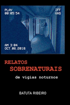 Paperback Relatos Sobrenaturais De Vigias Noturnos [Portuguese] Book