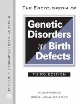 Hardcover The Encyclopedia of Genetic Disorders and Birth Defects, Third Edition Book