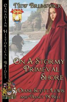 Paperback On A Stormy Primeval Shore: New Brunswick Book