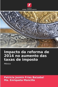 Paperback Impacto da reforma de 2014 no aumento das taxas de imposto [Portuguese] Book