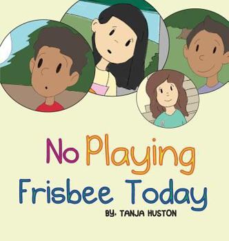 Hardcover No Playing Frisbee Today Book